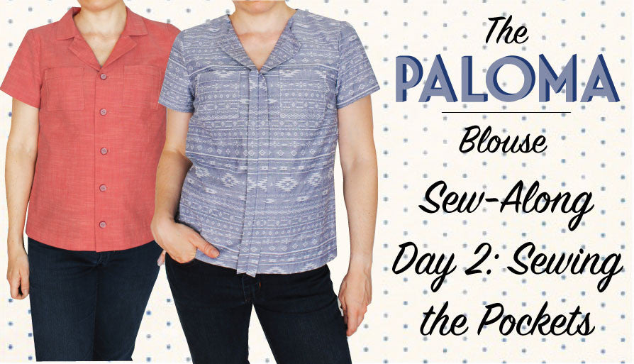 Paloma Sew along day 2- Pockets